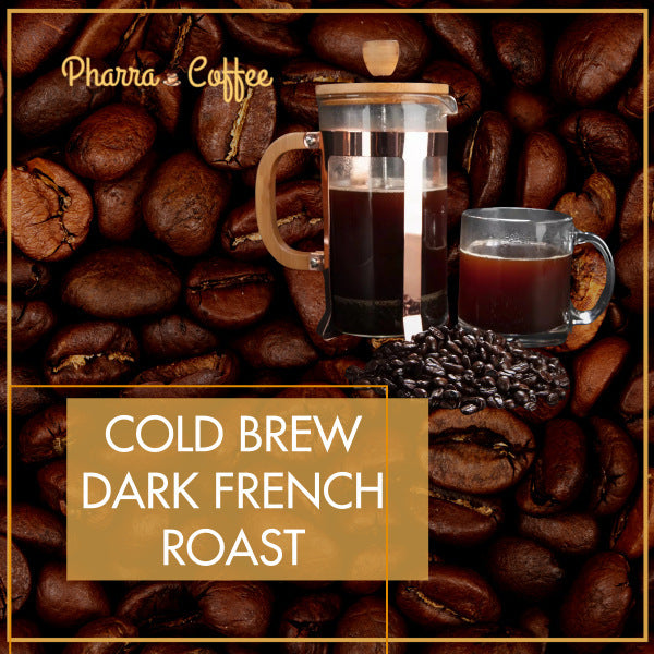 cold brew dark french